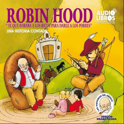 Cuentos del abuelo. Robin Hood