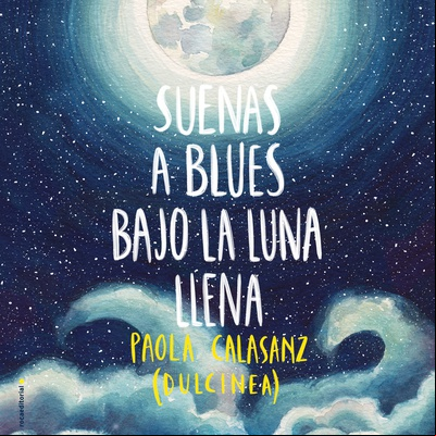 Suenas a blues bajo la luna llena