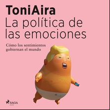 La política de las emociones