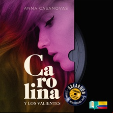 Carolina y los valientes (solo streaming)