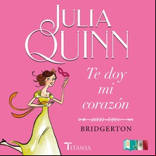 Te doy mi corazón (Bridgerton 3)